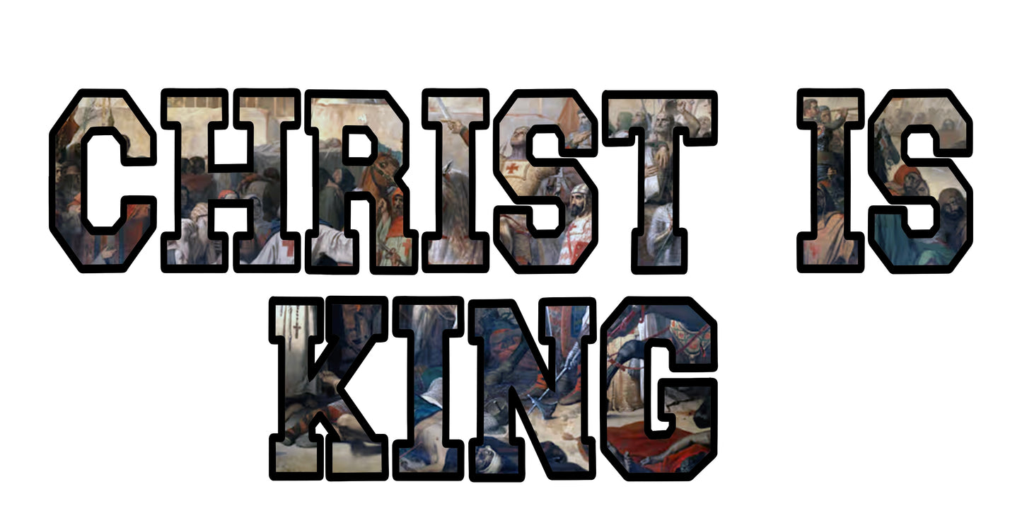 Christ is King T-Shirt