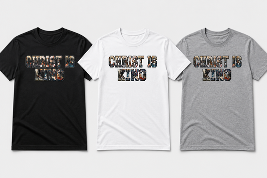 Christ is King T-Shirt